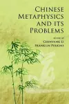 Chinese Metaphysics and its Problems cover