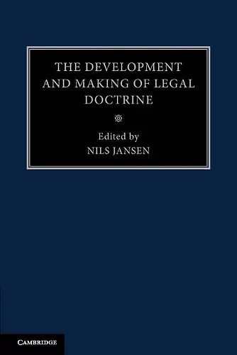 The Development and Making of Legal Doctrine: Volume 6 cover