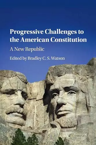 Progressive Challenges to the American Constitution cover