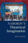 Nabokov's Theatrical Imagination cover