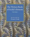 The Thirteen Books of Euclid's Elements: Volume 1, Introduction and Books I, II cover