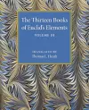 The Thirteen Books of Euclid's Elements: Volume 3, Books X–XIII and Appendix cover