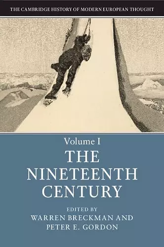 The Cambridge History of Modern European Thought: Volume 1, The Nineteenth Century cover
