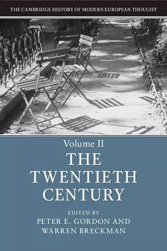 The Cambridge History of Modern European Thought: Volume 2, The Twentieth Century cover