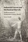 Industrial Forests and Mechanical Marvels cover