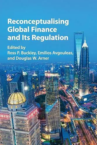 Reconceptualising Global Finance and its Regulation cover