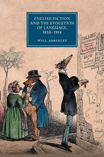 English Fiction and the Evolution of Language, 1850–1914 cover