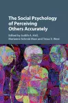 The Social Psychology of Perceiving Others Accurately cover