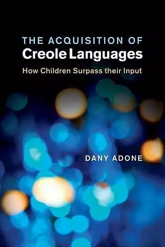 The Acquisition of Creole Languages cover