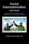 Soviet Internationalism after Stalin cover