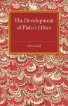 The Development of Plato's Ethics cover