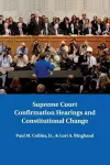 Supreme Court Confirmation Hearings and Constitutional Change cover