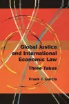 Global Justice and International Economic Law cover