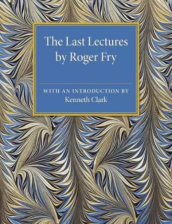 The Last Lectures by Roger Fry cover