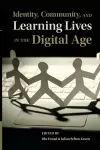 Identity, Community, and Learning Lives in the Digital Age cover