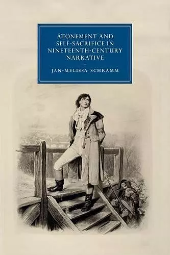 Atonement and Self-Sacrifice in Nineteenth-Century Narrative cover