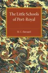 The Little Schools of Port-Royal cover