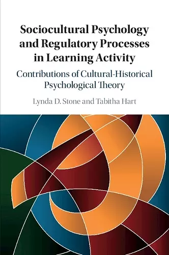Sociocultural Psychology and Regulatory Processes in Learning Activity cover