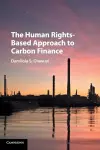 The Human Rights-Based Approach to Carbon Finance cover