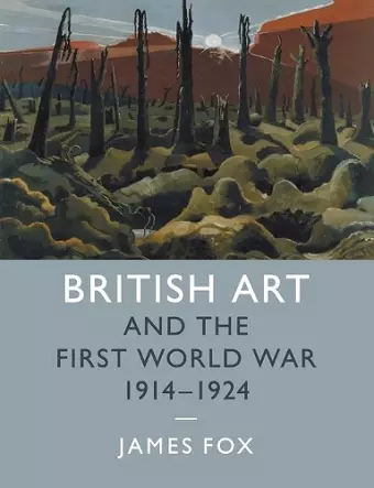 British Art and the First World War, 1914–1924 cover