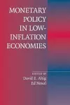 Monetary Policy in Low-Inflation Economies cover