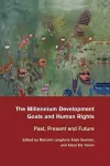 The Millennium Development Goals and Human Rights cover