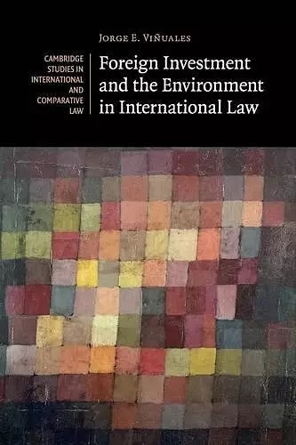 Foreign Investment and the Environment in International Law cover