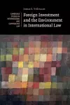 Foreign Investment and the Environment in International Law cover