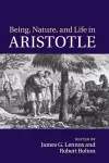 Being, Nature, and Life in Aristotle cover