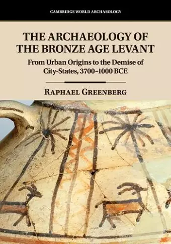 The Archaeology of the Bronze Age Levant cover