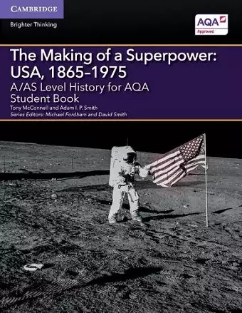 A/AS Level History for AQA The Making of a Superpower: USA, 1865–1975 Student Book cover