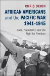 African Americans and the Pacific War, 1941–1945 cover