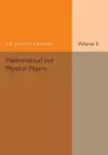 Mathematical and Physical Papers: Volume 2 cover