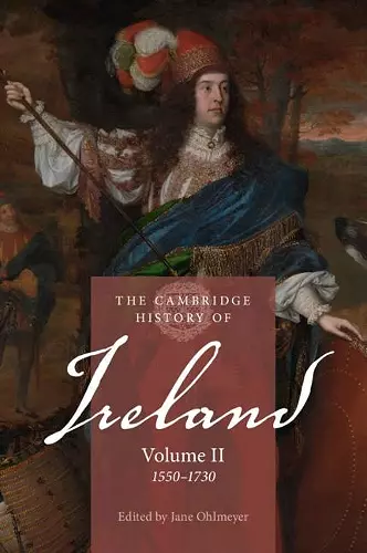 The Cambridge History of Ireland: Volume 2, 1550–1730 cover