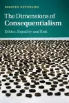 The Dimensions of Consequentialism cover
