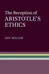 The Reception of Aristotle's Ethics cover