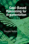 Goal-based Reasoning for Argumentation cover