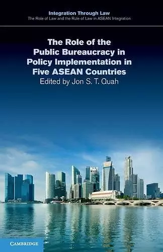 The Role of the Public Bureaucracy in Policy Implementation in Five ASEAN Countries cover