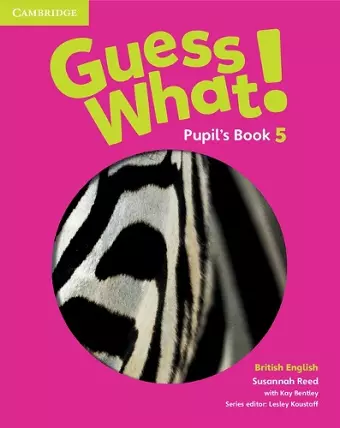Guess What! Level 5 Pupil's Book British English cover