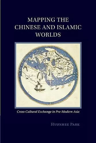 Mapping the Chinese and Islamic Worlds cover