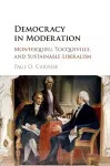 Democracy in Moderation cover