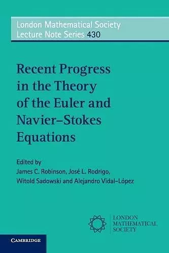 Recent Progress in the Theory of the Euler and Navier–Stokes Equations cover