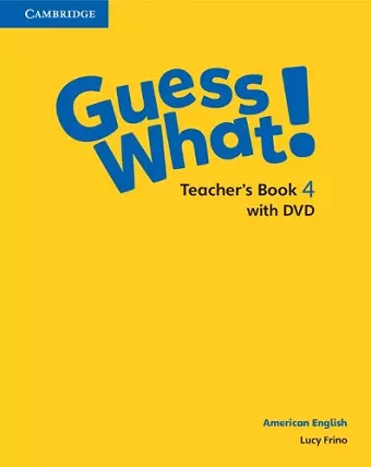 Guess What! American English Level 4 Teacher's Book with DVD cover