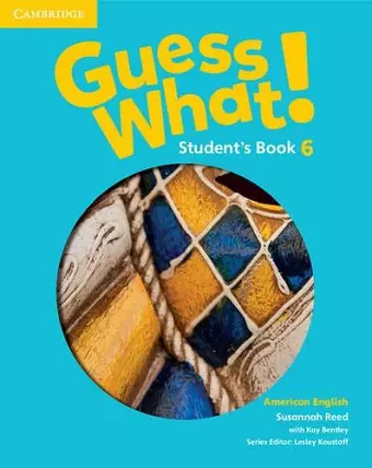 Guess What! American English Level 6 Student's Book cover