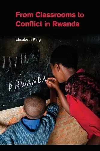 From Classrooms to Conflict in Rwanda cover