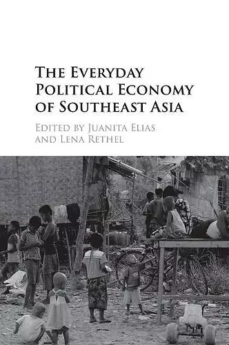 The Everyday Political Economy of Southeast Asia cover