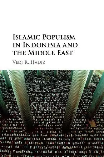 Islamic Populism in Indonesia and the Middle East cover
