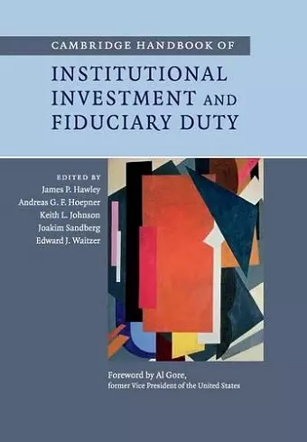 Cambridge Handbook of Institutional Investment and Fiduciary Duty cover