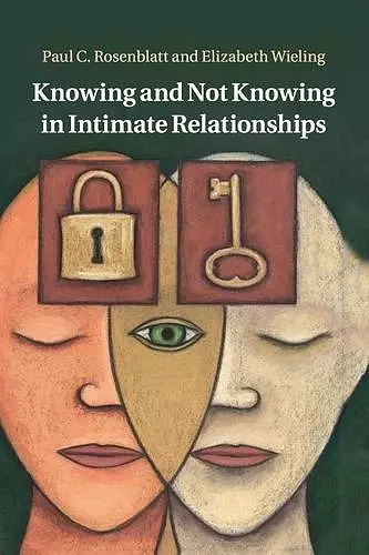 Knowing and Not Knowing in Intimate Relationships cover