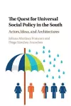 The Quest for Universal Social Policy in the South cover